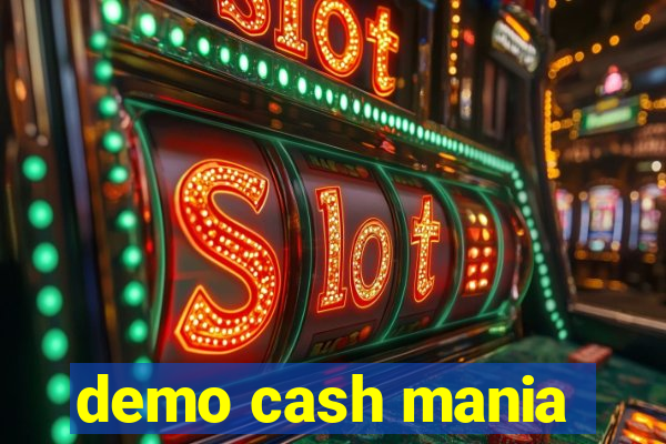 demo cash mania